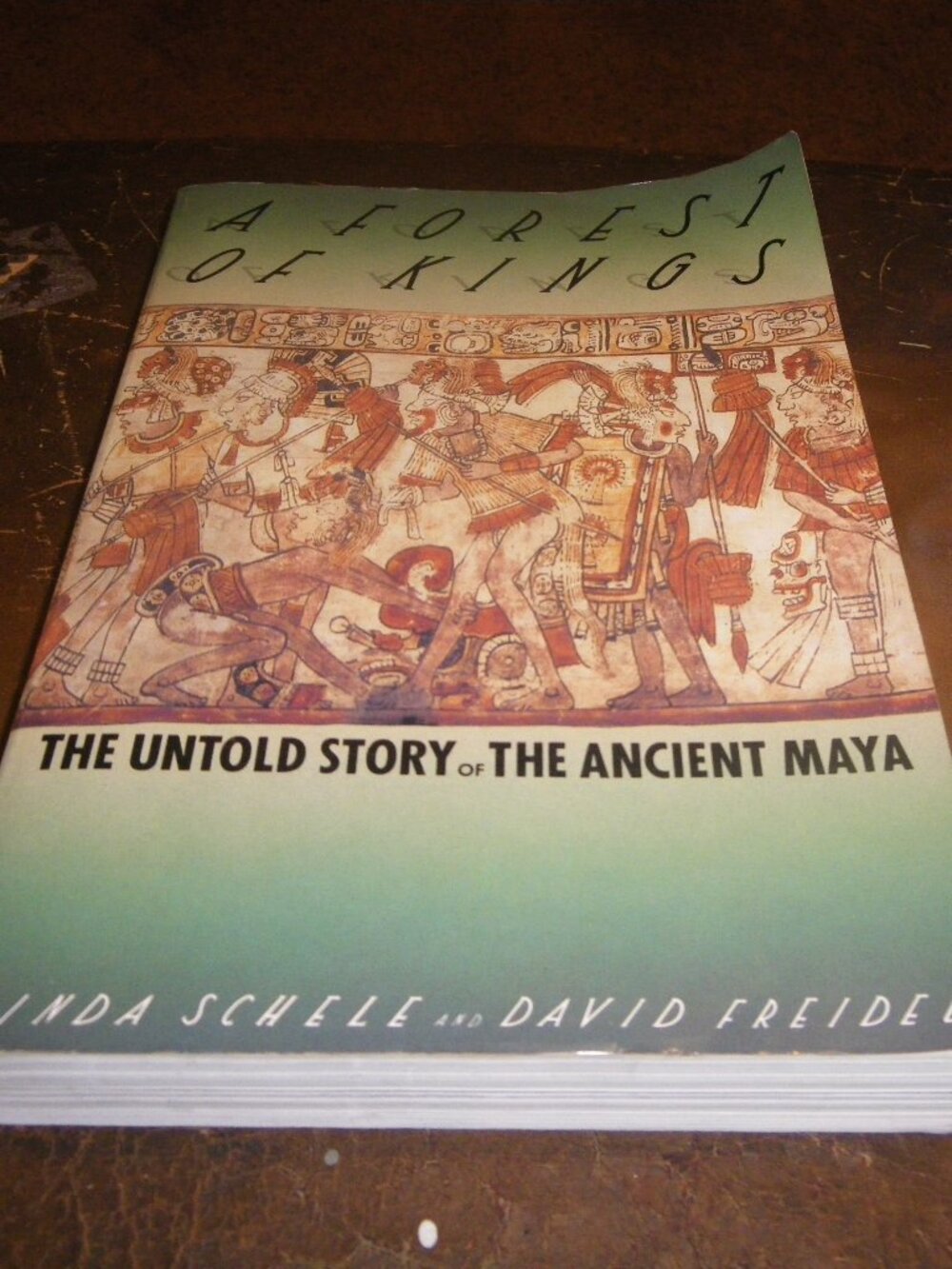 1990 A Forest of Kings The Untold Story of the Ancient Maya Large Softback Book